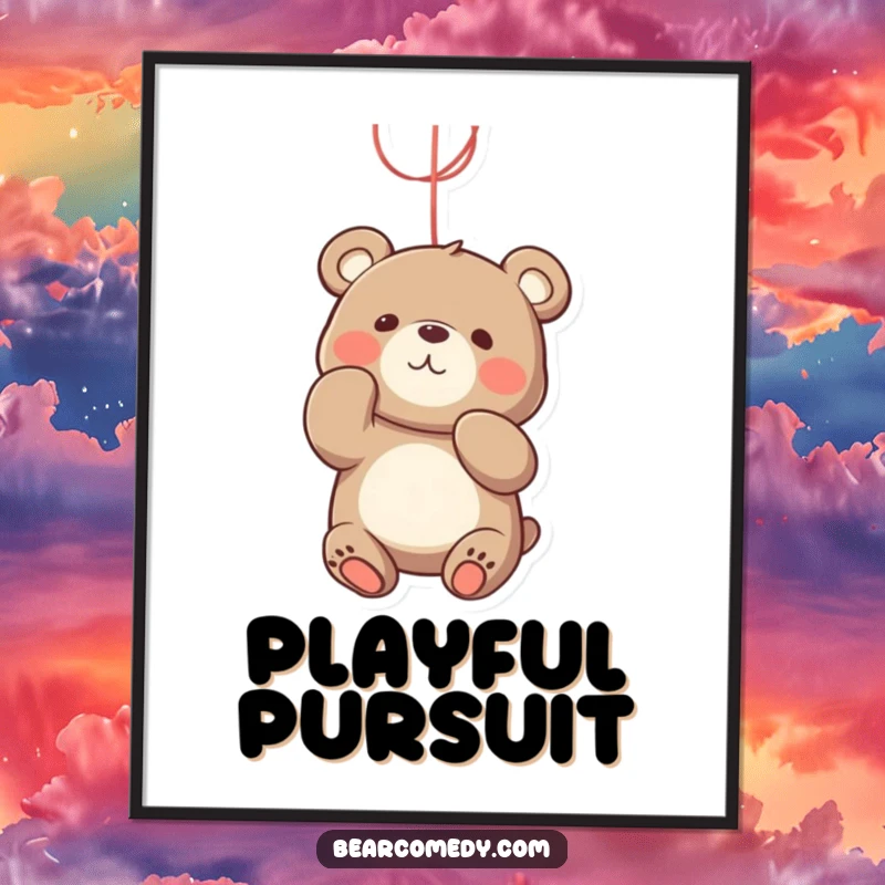 Funny bear poster art of a playful bear character actively batting at a bright, dangling string with intense focus and joy.
