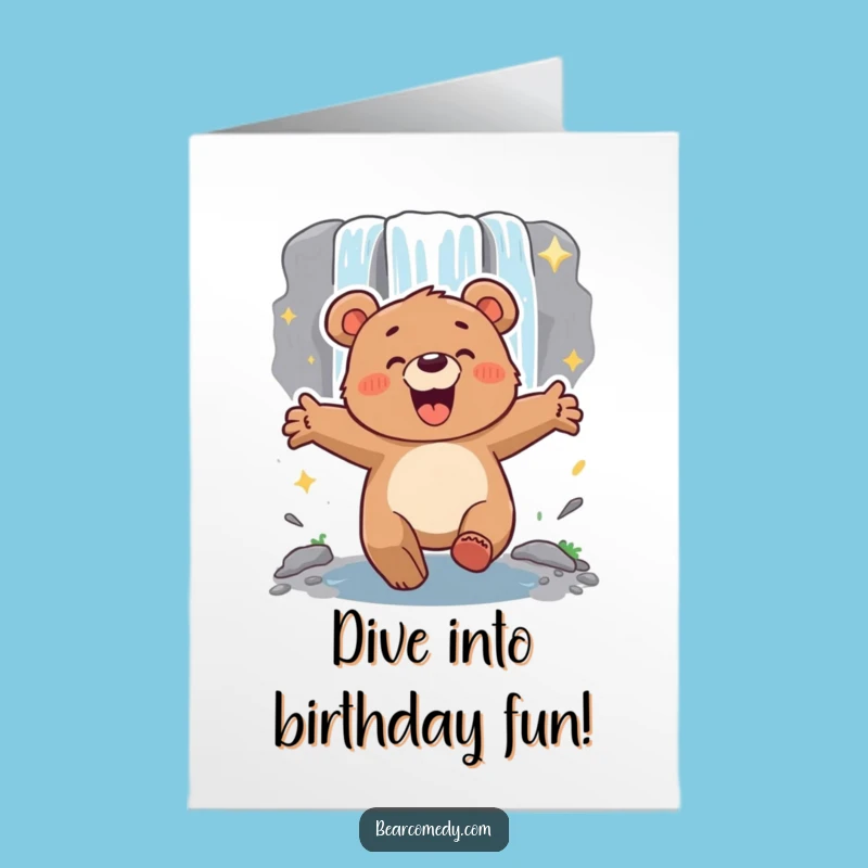Excited Bear Birthday Free Printable Card - Waterfall Adventure Downloadable