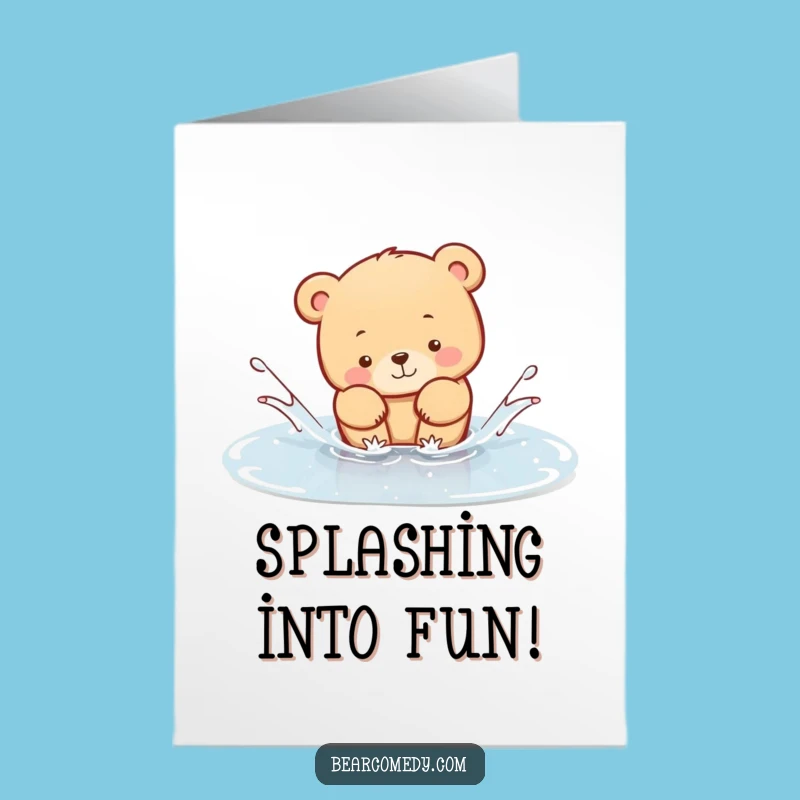 Free Printable Birthday Card: Funny Bear Splashing, Humorous Downloadable Gift