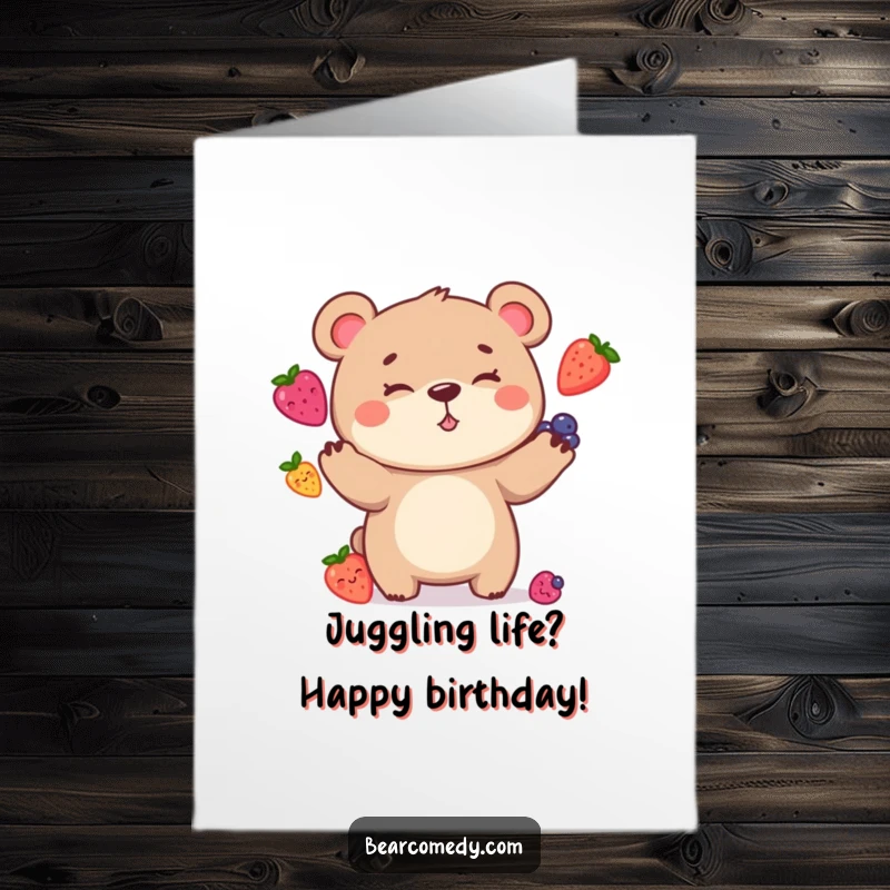 Funny Free Printable Birthday Card: A bear character with a goofy grin attempting to juggle colorful berries.