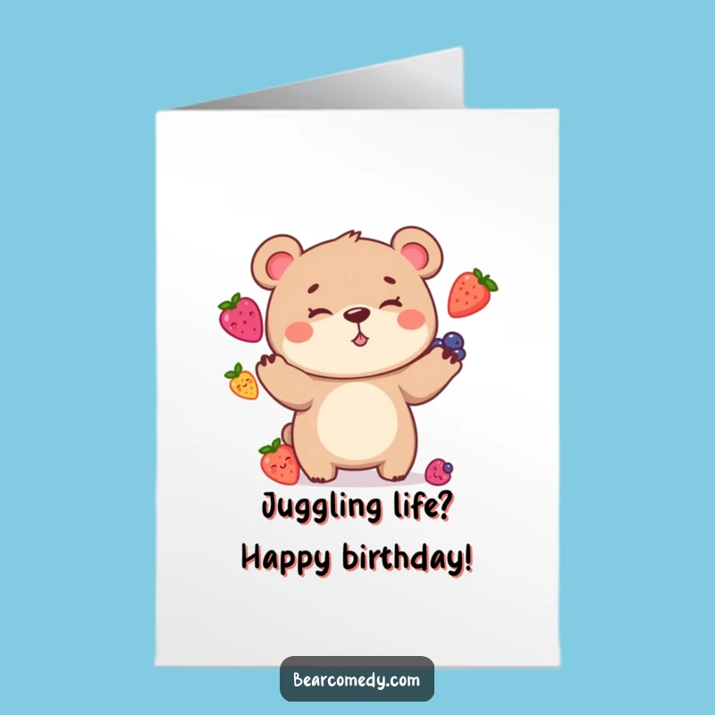 Free Printable Birthday Card: Goofy Bear Juggling Berries, Humorous Gift