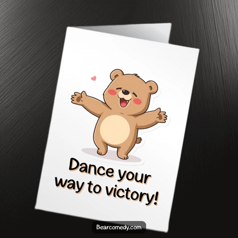 Funny Free Printable congratulations card, bear doing a clumsy happy dance, celebrating success, arms flailing joyfully, downloadable.