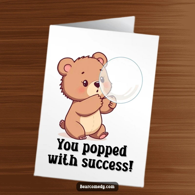 Funny Free Printable Congratulations Card: A bear cub batting a bubble, celebrating a buoyant success, a downloadable gift.