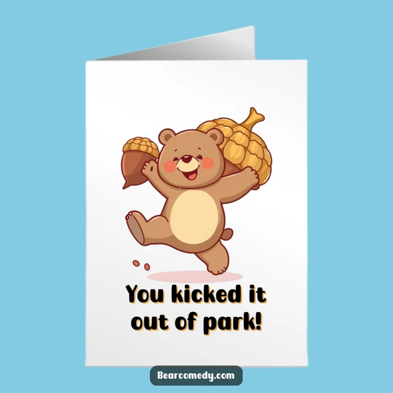 Free Printable Bear Acorn Kick Congrats Card: Humorous Downloadable Gift for Bouncing Achievements