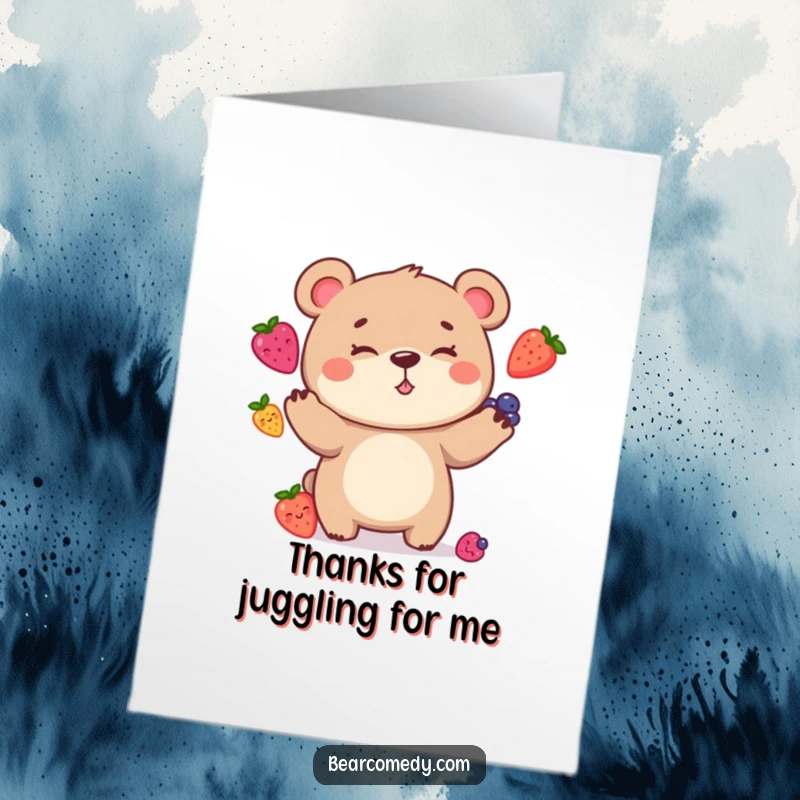 Funny Free Printable Thank You Card: A bear with a goofy grin attempting to juggle a pile of berries, looking slightly overwhelmed.