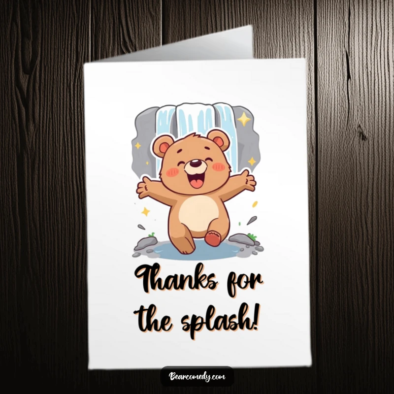Funny Free Printable Thank You Card: Energetic bear enthusiastically heading towards a sparkling waterfall, conveying big thanks.