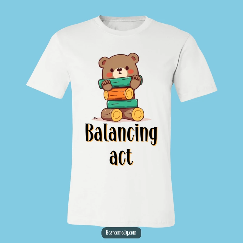 Funny Bear Balancing Logs T-Shirt - Comical Woodland Adventure Tee Gift